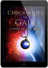 Les chroniques de Gaïa - L'appel des Gardiens Ebook